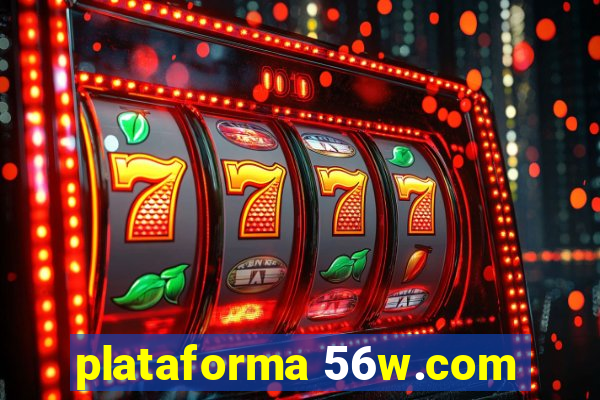 plataforma 56w.com